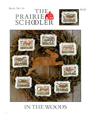 In The Woods, The Prairie Schooler
