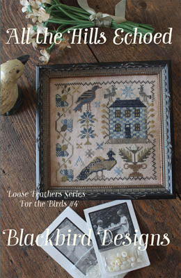All The Hills Echoed, Loose Feathers for the Birds #4, Blackbird Designs