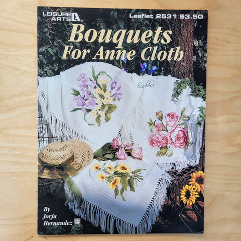 Bouquets for Anne Cloth, Leisure Arts