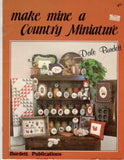Make Mine a Country Miniature, Dale Burdett