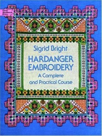 Hardanger Embroidery, Sigrid Bright