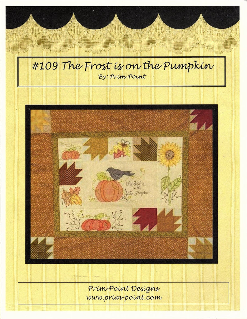 The Frost in on the Pumpkin #109, Prim-Point