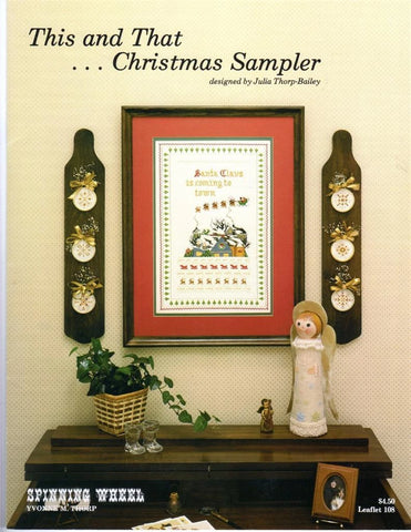 This and That...Christmas Sampler-Julia Thorp-Baily, Spinning Wheel