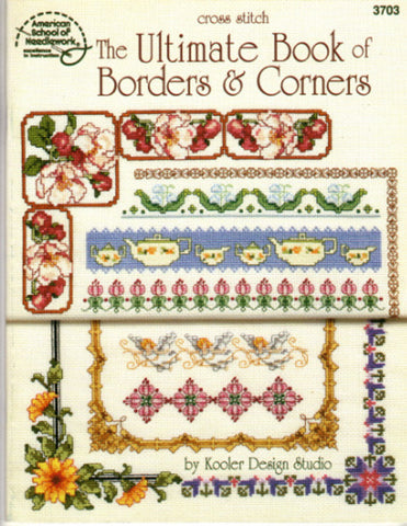 The Ultimate Book of Borders & Corners, American School of Needlework