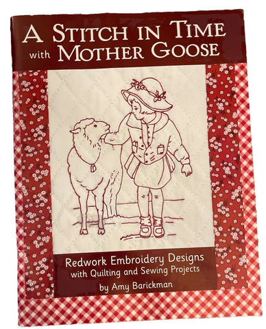A Stitch in Time with Mother Goose by Amy Barickman