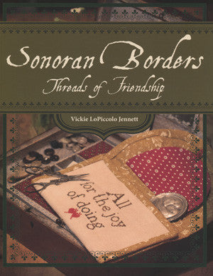 Sonoran Borders Threads of Friendship